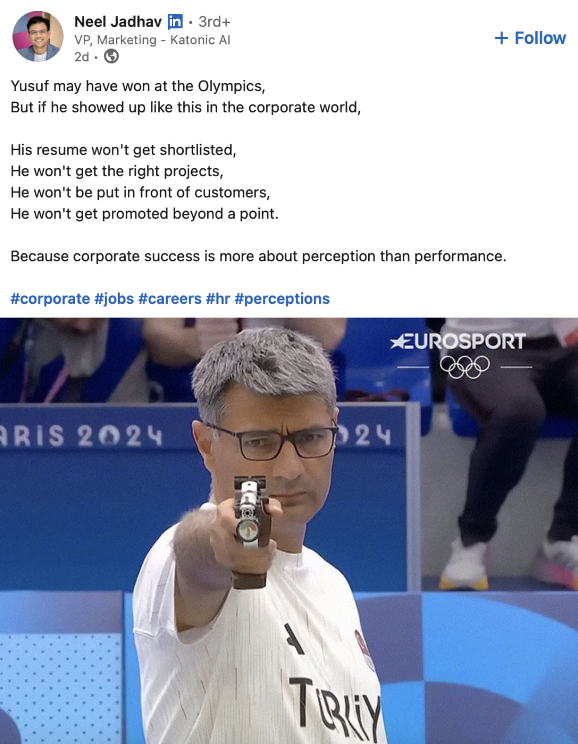 Neel Jadhav in 3rd Vp, Marketing Katonic Al 2d. Yusuf may have won at the Olympics, But if he showed up this in the corporate world, His resume won't get shortlisted, He won't get the right projects, He won't be put in front of customers, He won't get…